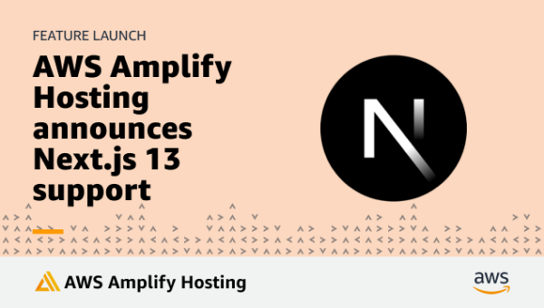 Deploy a Next.js 13 app to AWS with Amplify Hosting | Amazon Web Services