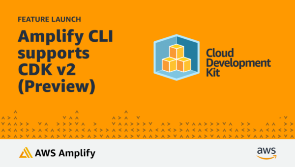Use AWS CDK v2 with the AWS Amplify CLI extensibility features (Preview) | Amazon Web Services